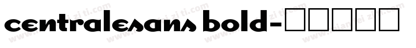 centralesans bold字体转换
